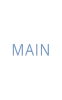 MAIN