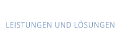 LEISTUNGEN UND LÖSUNGEN
