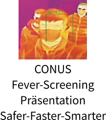 CONUS Fever-Screening Präsentation Safer-Faster-Smarter