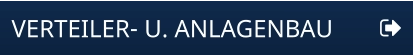 VERTEILER- U. ANLAGENBAU