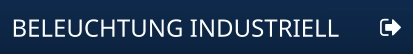 BELEUCHTUNG INDUSTRIELL