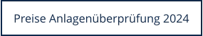 Preise Anlagenüberprüfung 2024