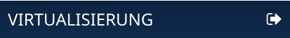 VIRTUALISIERUNG