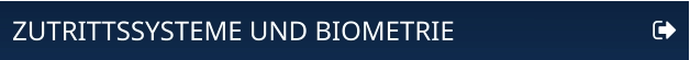 ZUTRITTSSYSTEME UND BIOMETRIE