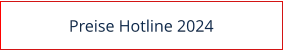 Preise Hotline 2024