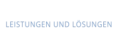 LEISTUNGEN UND LÖSUNGEN